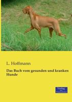Das Buch Vom Gesunden Und Kranken Hunde B0BQPLQDPY Book Cover