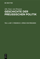 Friedrich I. K�nig Von Preu�en 3112367219 Book Cover