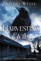 Harvesting Evil 1737099314 Book Cover