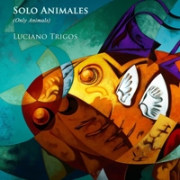Solo Animales B0BGN8XWVT Book Cover