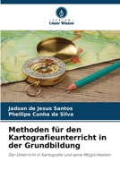 Methoden für den Kartografieunterricht in der Grundbildung (German Edition) 6209387837 Book Cover