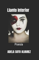 LLANTO INTERIOR: POESIA B08WK6KCX9 Book Cover