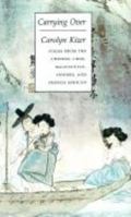 Carrying over: Poems from the Chinese, Urdu, Macedonian, Yiddish, and French African 1556590172 Book Cover