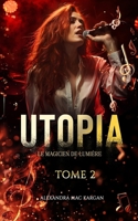 UTOPIA T2 - Le magicien de lumière - Romance fantastique 2494234018 Book Cover
