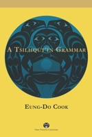 A Tsilhqút'ín Grammar 0774865709 Book Cover