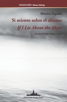 Si miento sobre el abismo: If I Lie About the Abyss (COLECCIÓN MUSEO SALVAJE) (Spanish Edition) 1958001643 Book Cover