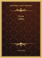 Cyrus (1903) 1120185505 Book Cover