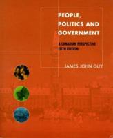 People, Politics and Government: A Canadian Perspective 0136331734 Book Cover