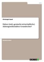 Haben (insb. gemischt-wirtschaftliche) Aktiengesellschaften Grundrechte? 3640931270 Book Cover