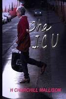 The ICU: The Intensive Care Unit 1494223333 Book Cover