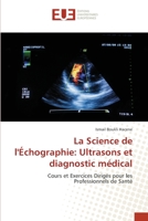 La Science de l'Échographie: Ultrasons et diagnostic médical 6203452920 Book Cover