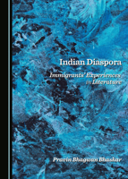 Indian Diaspora: Immigrants’ Experiences in Literature 1036417441 Book Cover