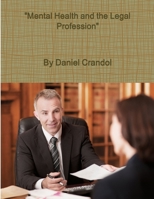 "Mental Health and the Legal Profession" 1329688554 Book Cover