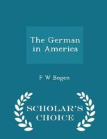 The German in America 1017960062 Book Cover