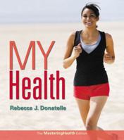My Health: The Masteringhealth Edition 0133980812 Book Cover