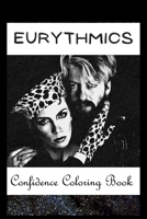 Confidence Coloring Book: Eurythmics Inspired Designs For Building Self Confidence And Unleashing Imagination B093RV51BG Book Cover
