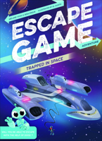 Escape Game Adventure: Trapped in Space 0764360310 Book Cover