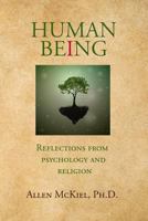 Human Being : Reflections from Psychology and Religion 1987490177 Book Cover