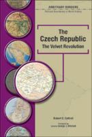 The Czech Republic (Arbitrary Borders) 0791082555 Book Cover