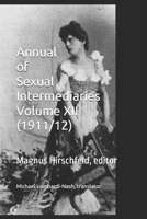 Annual of Sexual Intermediaries Volume XII (1911/12) B0FVLF72RH Book Cover