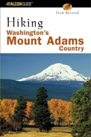 Hiking Washington's Goat Rocks Country: A Guide to the Goat Rocks and Lewis and Cispus River Regions of Washington's Southern Cascades (Hiking Guide Series) 0762730919 Book Cover