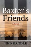 Baxter's Friends 1603811621 Book Cover
