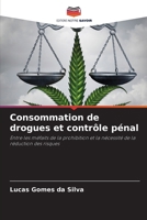 Consommation de drogues et contrôle pénal 6207304616 Book Cover