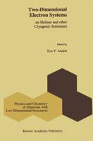Two-Dimensional Electron Systems: on Helium and other Cryogenic Substrates 904814907X Book Cover