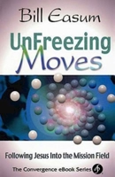 Unfreezing Moves: Following Jesus into the Mission Field 0687051770 Book Cover