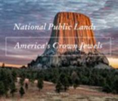National Public Lands America's Crown Jewels null Book Cover