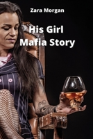 His Girl Mafia Story 1801897646 Book Cover