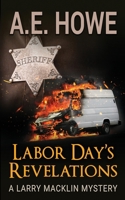 Labor Day's Revelations (Larry Macklin Mysteries) B0DWT1KL3G Book Cover