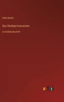 Das Heideprinzesschen: in Großdruckschrift 3368473026 Book Cover
