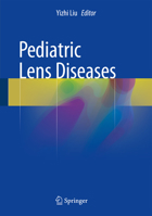 Pediatric Lens Diseases 9811026262 Book Cover