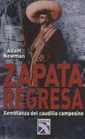 Zapata Regresa 9681337727 Book Cover