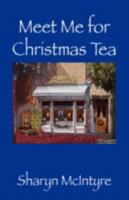 Meet Me for Christmas Tea 1432731599 Book Cover