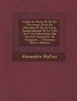 Guide de Rome Et de Ses Environs: Orn� de Planches Et de la Carte Topographique de la Ville Avec Les Indications Qui Peuvent Importer Au Voyageur... 1021044695 Book Cover