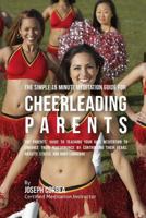 The Fundamental 15 Minute Meditation Guide for Cheerleading Parents: : The Parents' Guide to Teaching Your Kids Meditation to Enhance Their Performance by Controlling Their Fears, Anxiety, Stress, and 1533147086 Book Cover