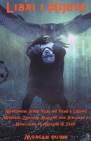 Libri i Hijeve - Ndryshoni Jetën Tuaj me Fenë e Lashtë Wiccan. Zbuloni Magjitë dhe Ritualet e Ndaluara të Magjisë së Zezë. B0BFTWLLKS Book Cover