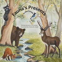 Fauna's Presents: Connecting to Nature's Presence In the Forest B0F2W3HFBN Book Cover