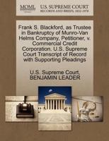 Frank S. Blackford, as Trustee in Bankruptcy of Munro-Van Helms Company, Petitioner, v. Commercial Credit Corporation. U.S. Supreme Court Transcript of Record with Supporting Pleadings 1270446983 Book Cover
