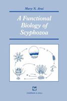 A Functional Biology of Scyphozoa 0412451107 Book Cover