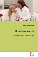 Runaway Youth - Psychosocial Characteristics 3836477009 Book Cover