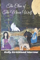The Clan of the Moon Wolf B09S259DQW Book Cover