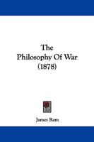 The Philosophy Of War 1165594447 Book Cover