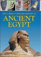 The Compact Timeline History of Ancient Egypt 1903025877 Book Cover