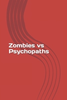 Zombies vs Psychopaths 1099463653 Book Cover