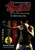 David Cheah's Muay Thai Kick Boxing 1291591834 Book Cover