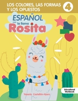 Espanol con la llama Rosita: Los Colores Y Formas 1737354438 Book Cover