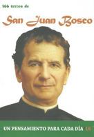 San Juan Bosco: 366 Textos. Un pensamiento para cada dia. 8484079503 Book Cover